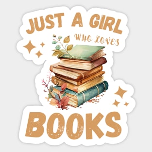 Cute just a girl who loves books reading women Sticker